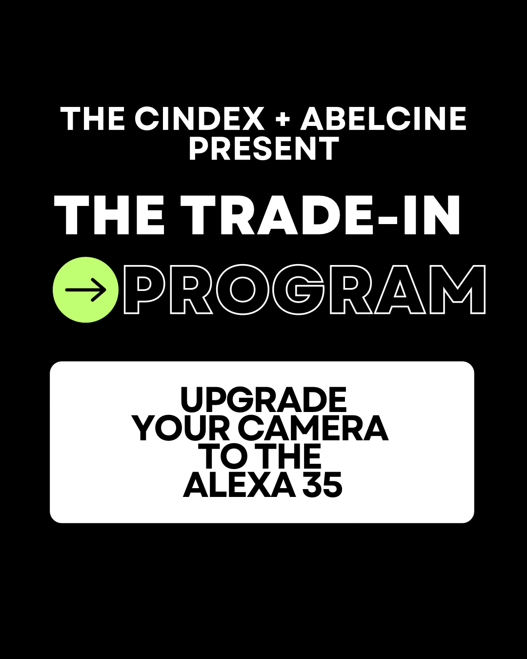 AbelCine x The Cindex: Ultimate Trade-In Program