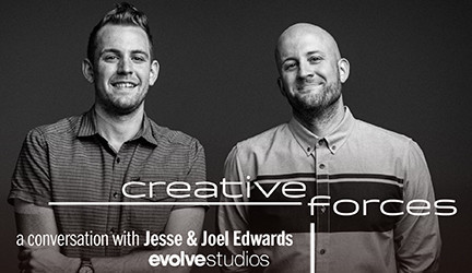 Creative Forces Online: Joel & Jesse Edwards of Evolve Studios