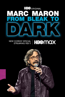 Marc Maron: From Bleak to Dark